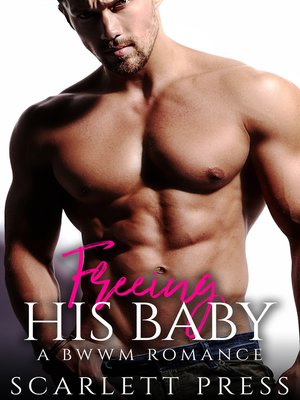 cover image of Freeing His Baby